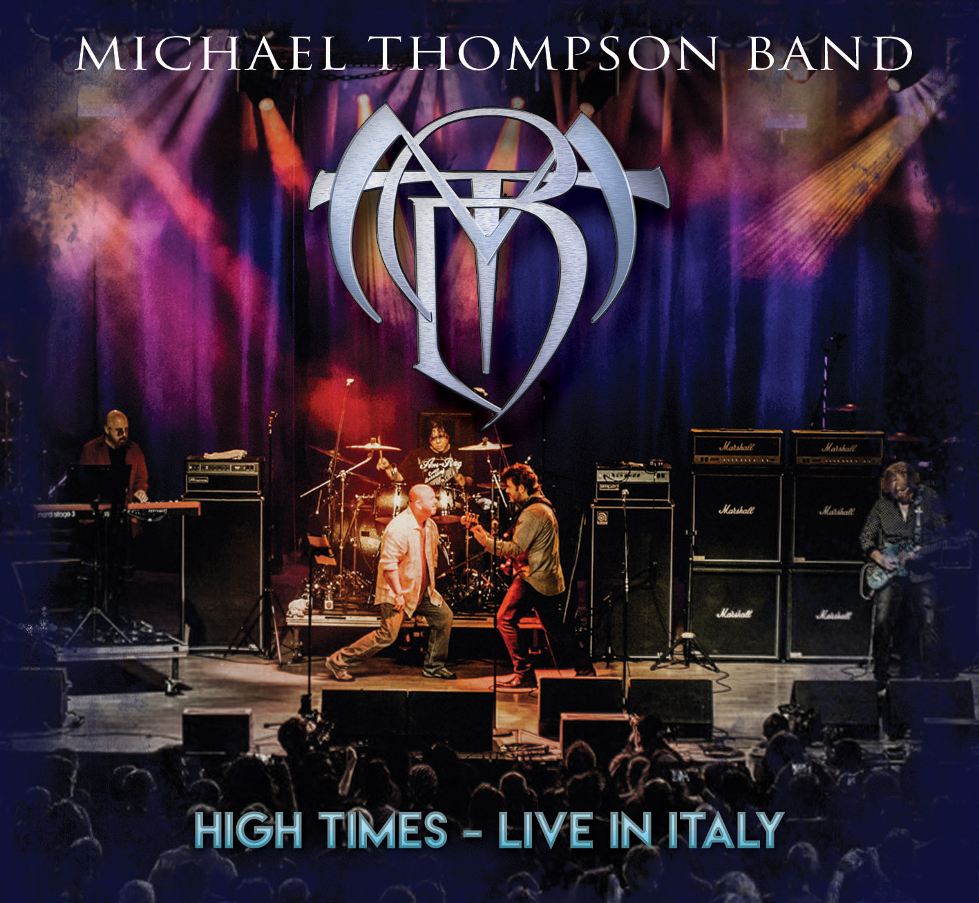 MICHAEL THOMPSON BAND - “High Times - Live In Italy”